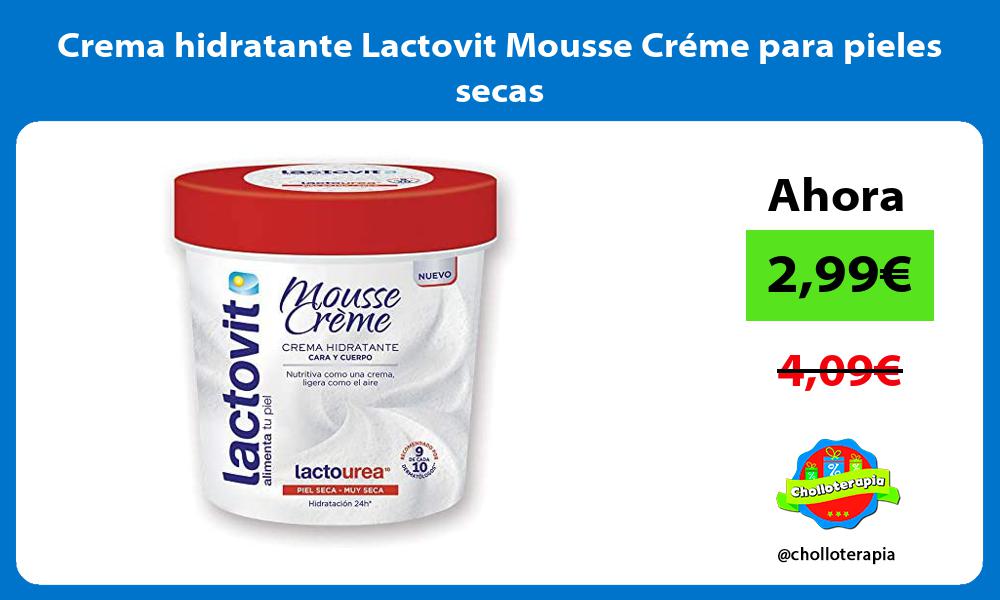 Crema hidratante Lactovit Mousse Créme para pieles secas
