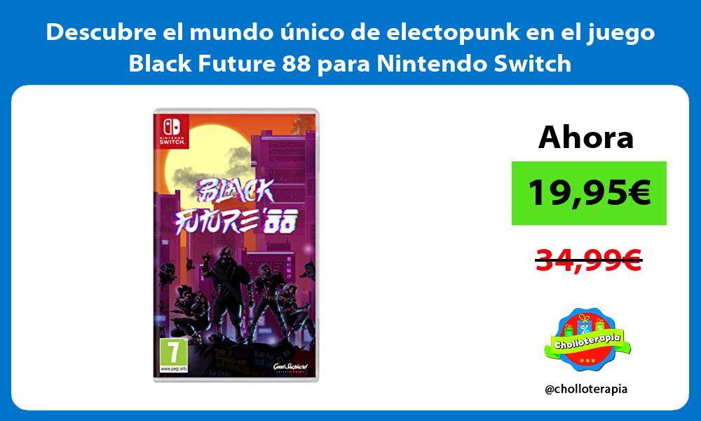 Descubre el mundo único de electopunk en el juego Black Future 88 para Nintendo Switch