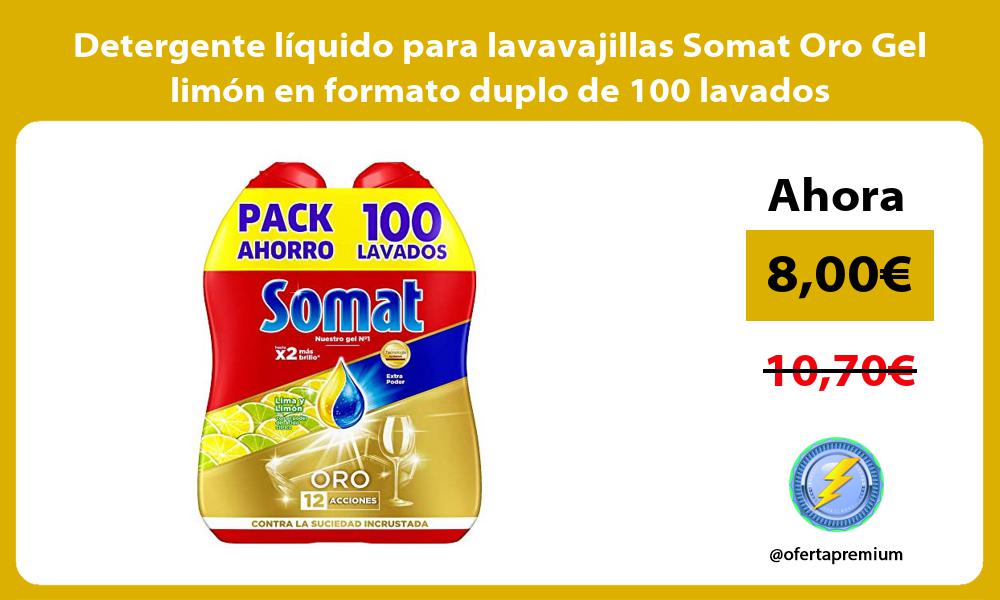 Detergente liquido para lavavajillas Somat Oro Gel limon en formato duplo de 100 lavados