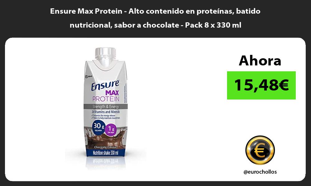 Ensure Max Protein Alto contenido en proteínas batido nutricional sabor a chocolate Pack 8 x 330 ml