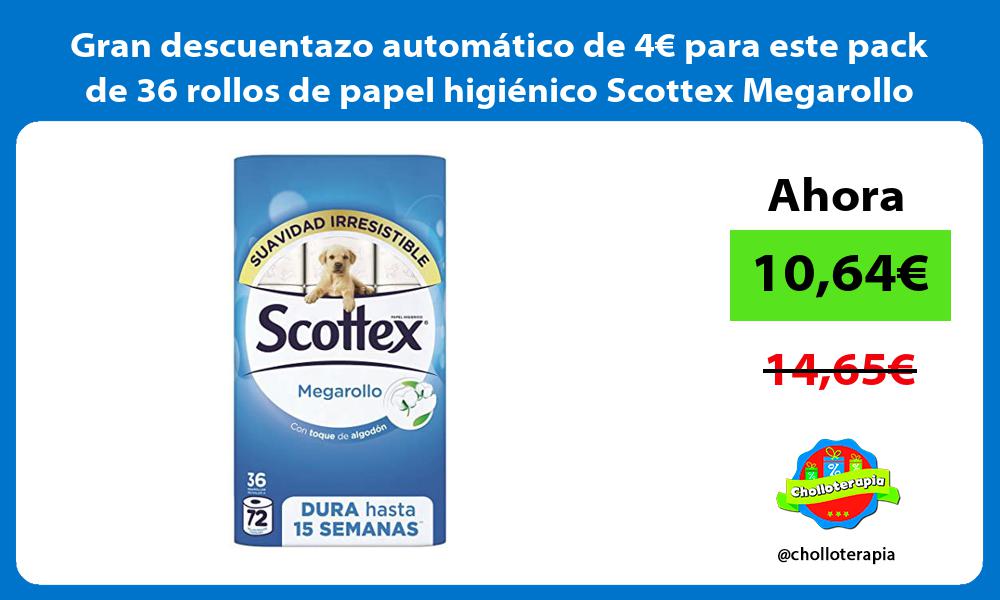 Gran descuentazo automático de 4€ para este pack de 36 rollos de papel higiénico Scottex Megarollo