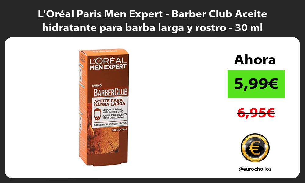 LOréal Paris Men Expert Barber Club Aceite hidratante para barba larga y rostro 30 ml
