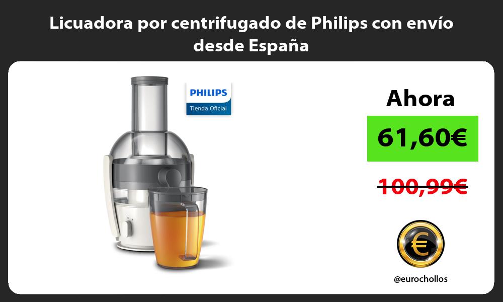 Licuadora por centrifugado de Philips con envío desde España