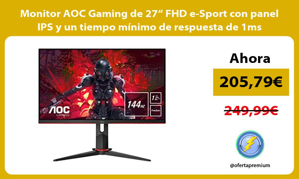 Monitor AOC Gaming de 27“ FHD e Sport con panel IPS y un tiempo mínimo de respuesta de 1ms