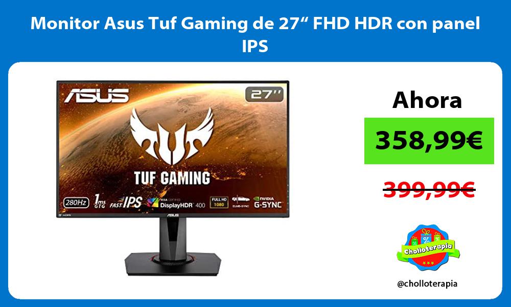 Monitor Asus Tuf Gaming de 27“ FHD HDR con panel IPS