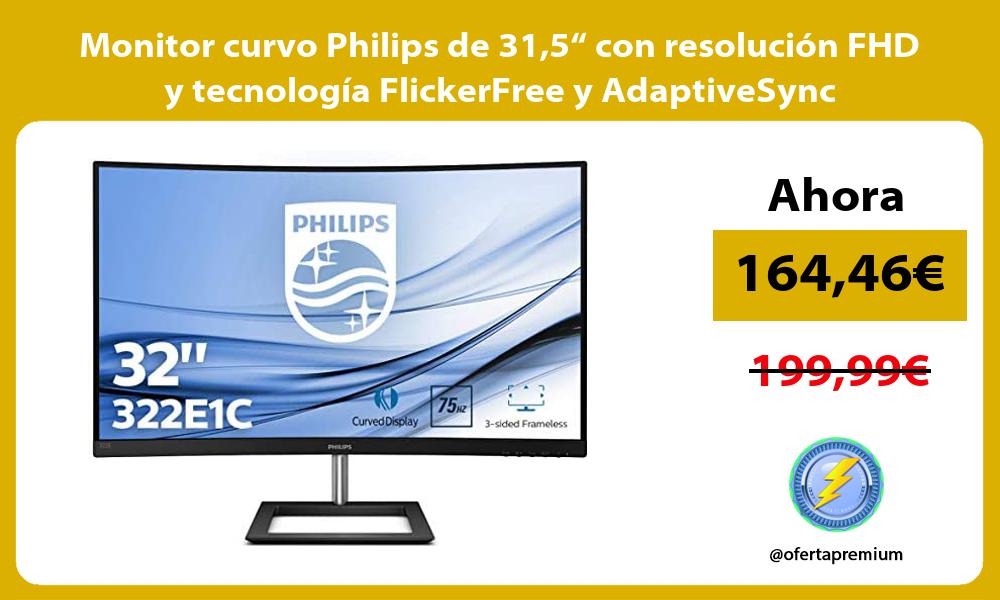 Monitor curvo Philips de 315“ con resolución FHD y tecnología FlickerFree y AdaptiveSync