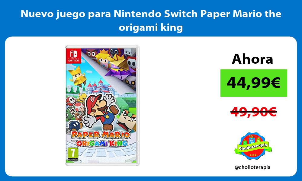 Nuevo juego para Nintendo Switch Paper Mario the origami king