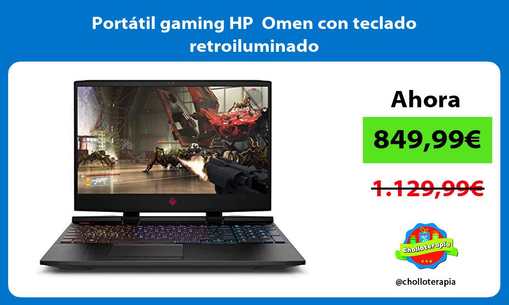 Portátil gaming HP Omen con teclado retroiluminado
