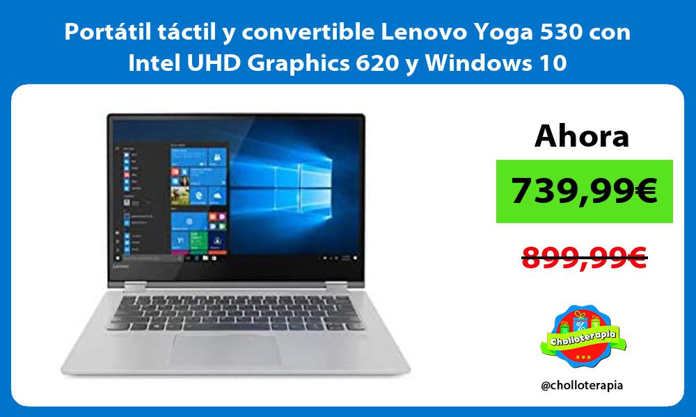 Portátil táctil y convertible Lenovo Yoga 530 con Intel UHD Graphics 620 y Windows 10