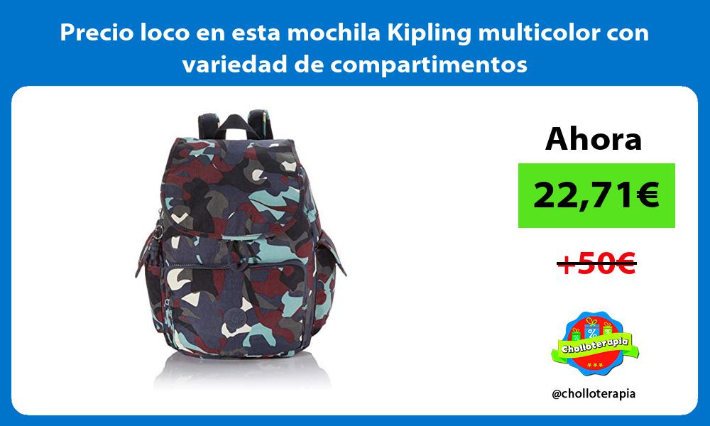 Precio loco en esta mochila Kipling multicolor con variedad de compartimentos