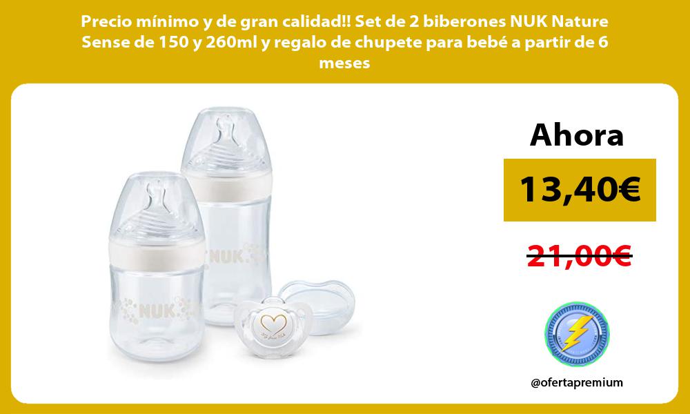 Precio minimo y de gran calidad Set de 2 biberones NUK Nature Sense de 150 y 260ml y regalo de chupete para bebe a partir de 6 meses