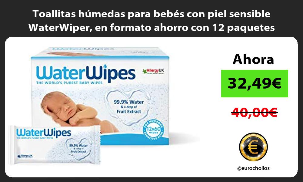 Toallitas húmedas para bebés con piel sensible WaterWiper en formato ahorro con 12 paquetes