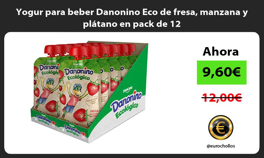 Yogur para beber Danonino Eco de fresa manzana y plátano en pack de 12