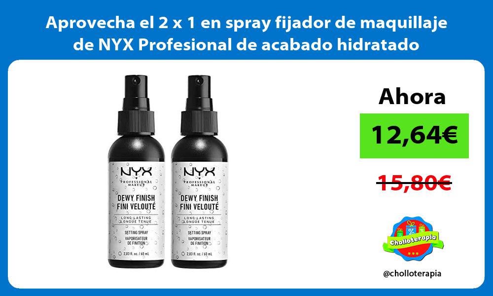 Aprovecha el 2 x 1 en spray fijador de maquillaje de NYX Profesional de acabado hidratado