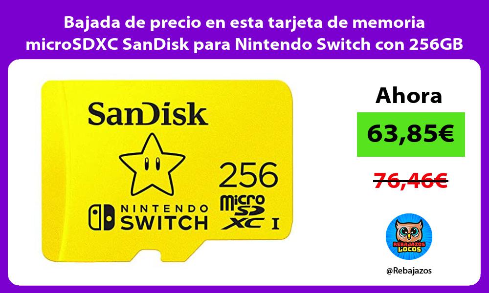 Bajada de precio en esta tarjeta de memoria microSDXC SanDisk para Nintendo Switch con 256GB