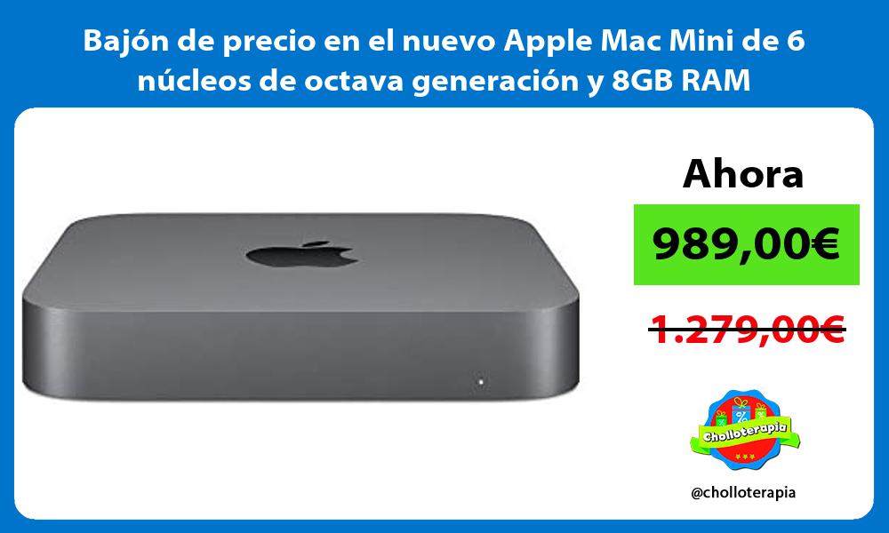 Bajon de precio en el nuevo Apple Mac Mini de 6 nucleos de octava generacion y 8GB RAM