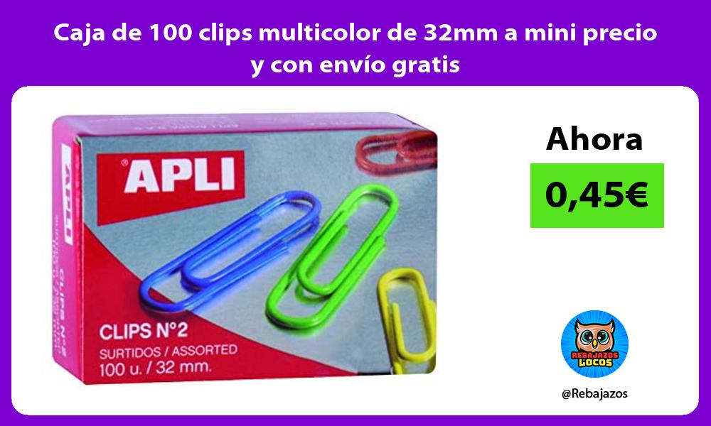 Caja de 100 clips multicolor de 32mm a mini precio y con envio gratis