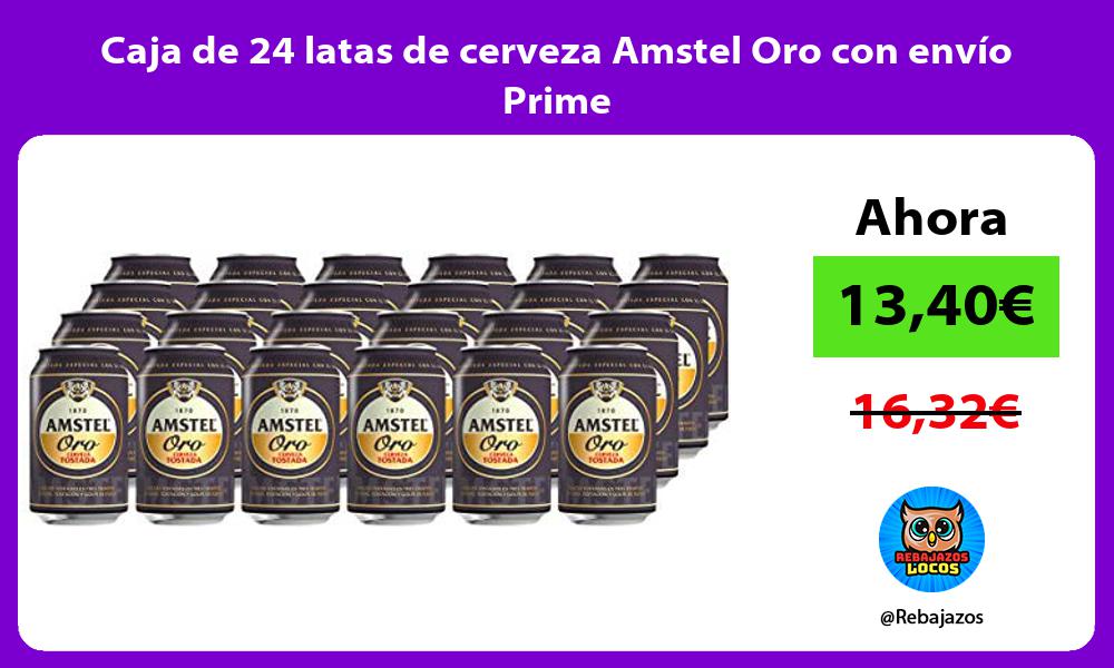 Caja de 24 latas de cerveza Amstel Oro con envio Prime
