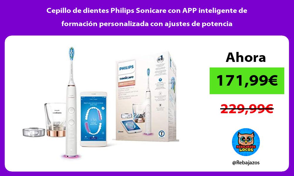 Cepillo de dientes Philips Sonicare con APP inteligente de formacion personalizada con ajustes de potencia