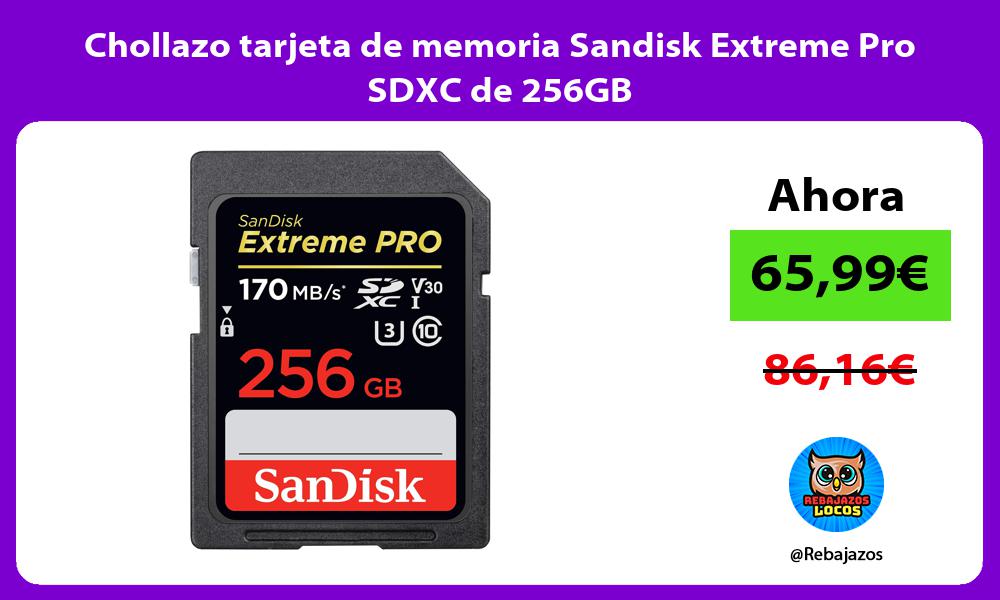 Chollazo tarjeta de memoria Sandisk Extreme Pro SDXC de 256GB