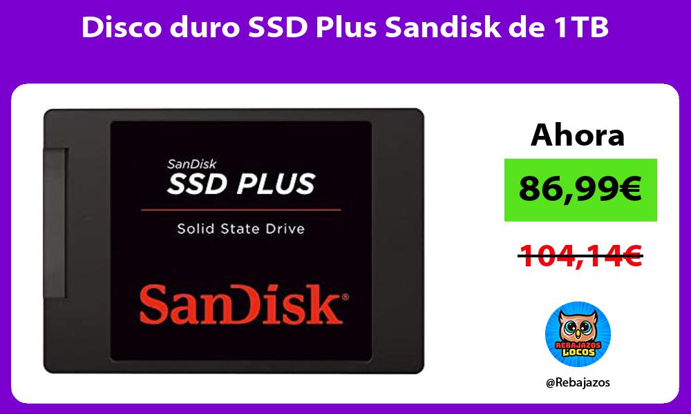 Disco duro SSD Plus Sandisk de 1TB