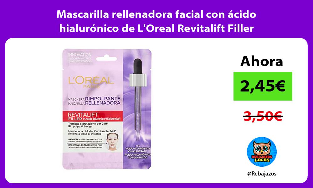 Mascarilla rellenadora facial con acido hialuronico de LOreal Revitalift Filler