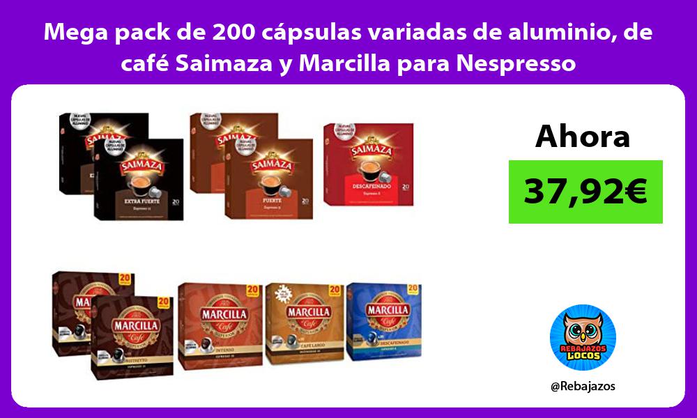 Mega pack de 200 capsulas variadas de aluminio de cafe Saimaza y Marcilla para Nespresso