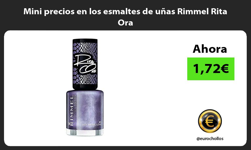 Mini precios en los esmaltes de unas Rimmel Rita Ora