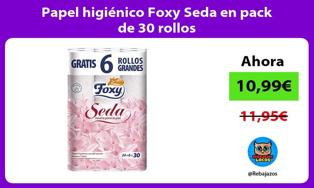 Papel higienico Foxy Seda en pack de 30 rollos
