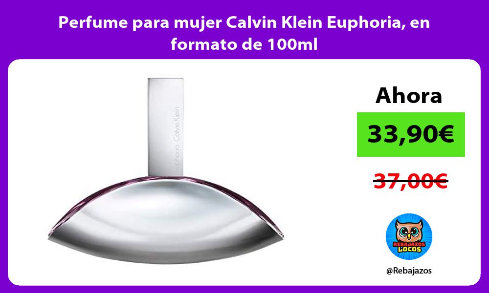 Perfume para mujer Calvin Klein Euphoria en formato de 100ml