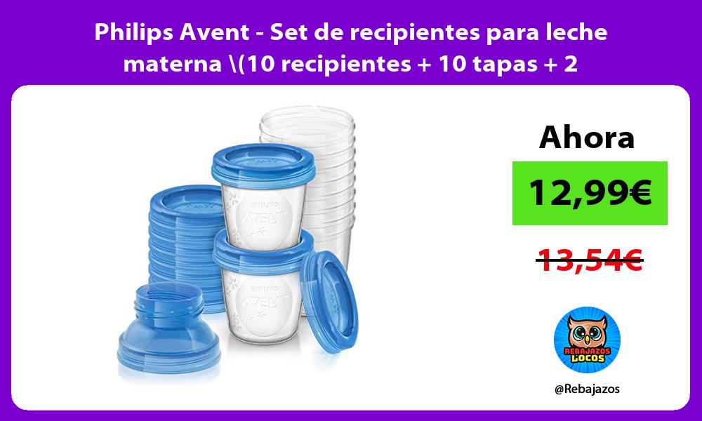 Philips Avent Set de recipientes para leche materna 10 recipientes 10 tapas 2 adaptadores