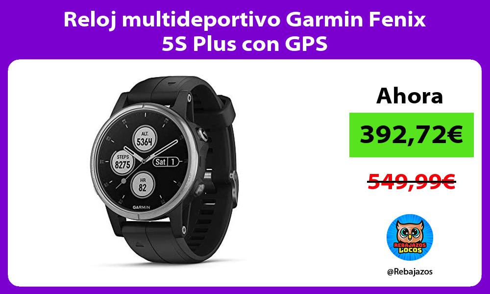 Reloj multideportivo Garmin Fenix 5S Plus con GPS