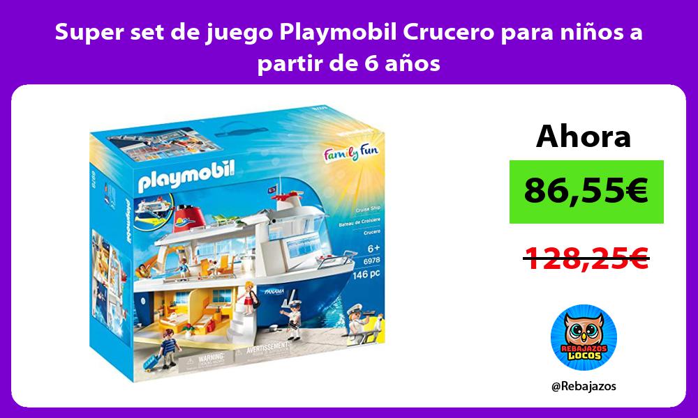 Super set de juego Playmobil Crucero para ninos a partir de 6 anos