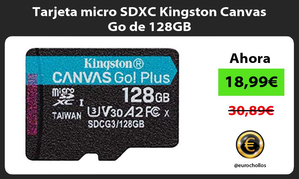 Tarjeta micro SDXC Kingston Canvas Go de 128GB