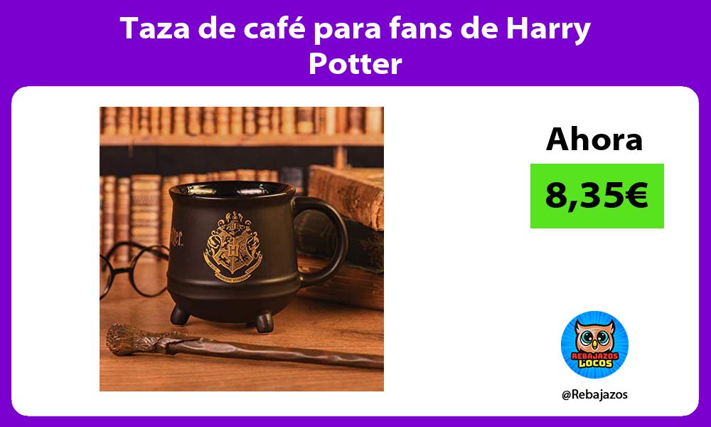 Taza de cafe para fans de Harry Potter