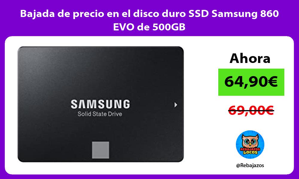 Bajada de precio en el disco duro SSD Samsung 860 EVO de 500GB