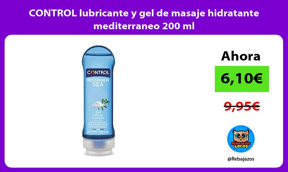 CONTROL lubricante y gel de masaje hidratante mediterraneo 200 ml