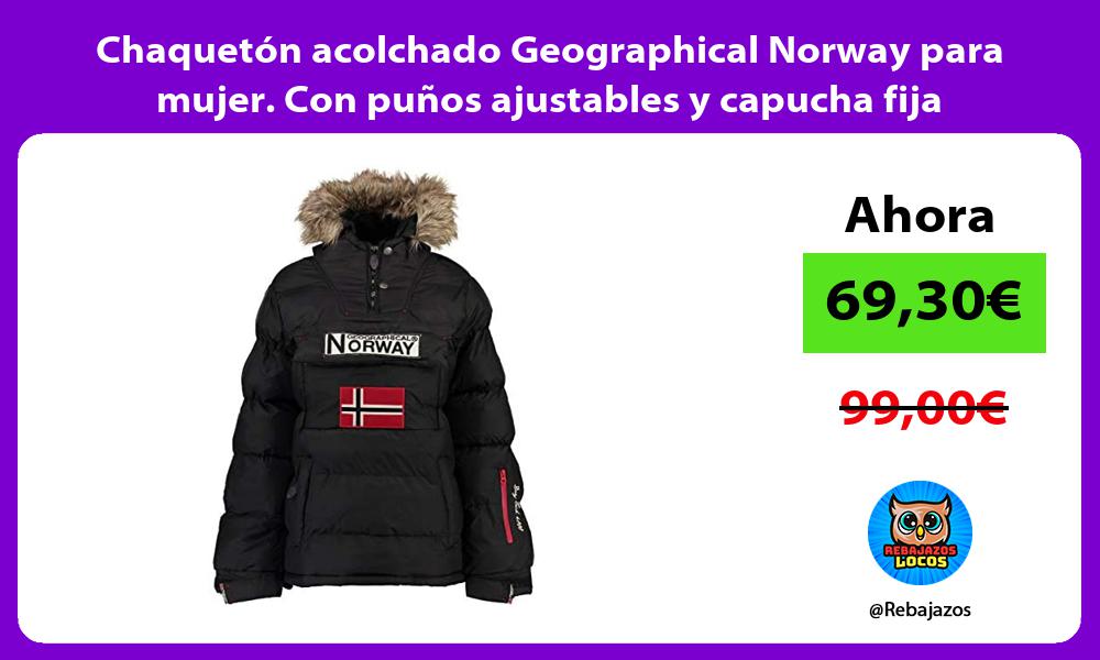 Chaqueton acolchado Geographical Norway para mujer Con punos ajustables y capucha fija