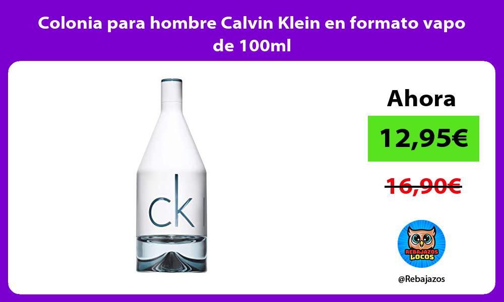 Colonia para hombre Calvin Klein en formato vapo de 100ml