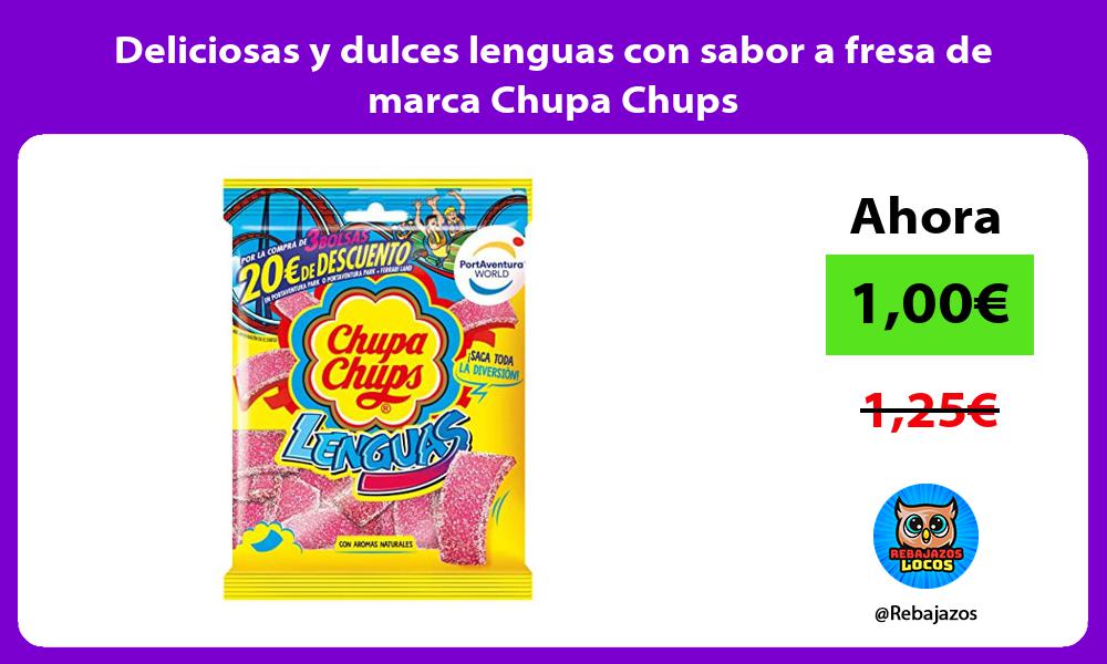 Deliciosas y dulces lenguas con sabor a fresa de marca Chupa Chups