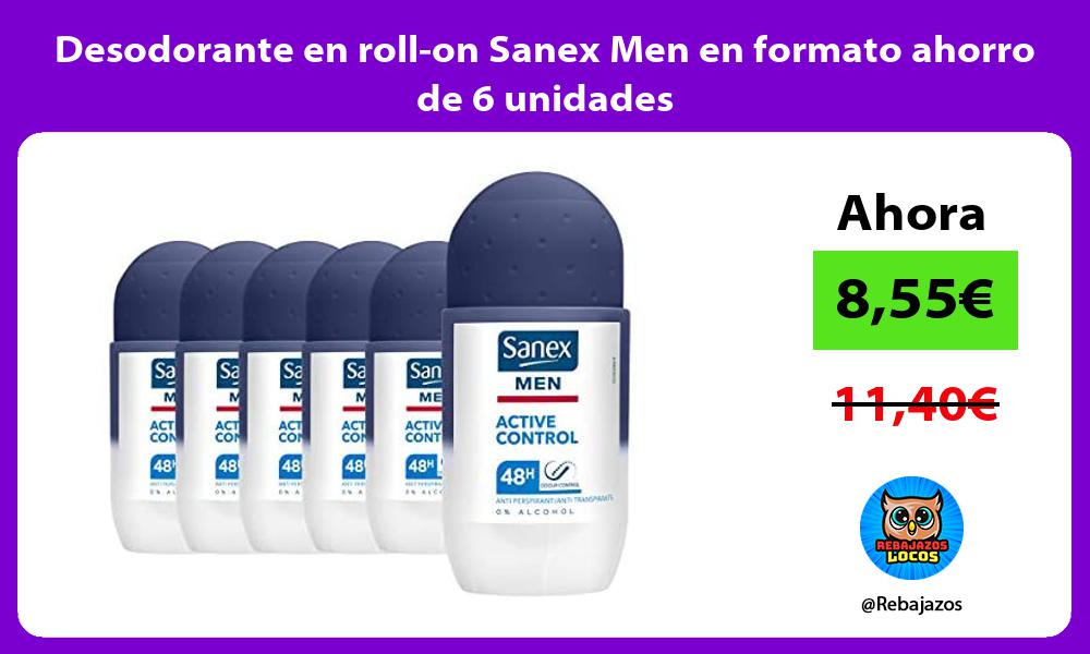 Desodorante en roll on Sanex Men en formato ahorro de 6 unidades