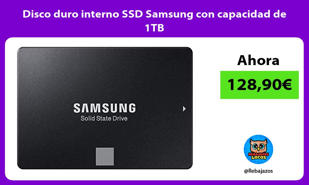 Disco duro interno SSD Samsung con capacidad de 1TB