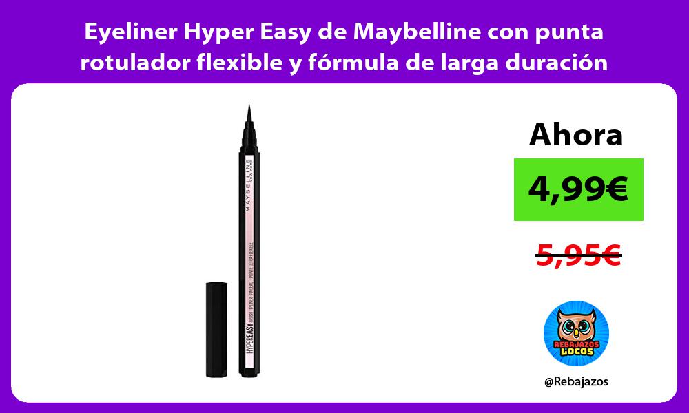 Eyeliner Hyper Easy de Maybelline con punta rotulador flexible y formula de larga duracion