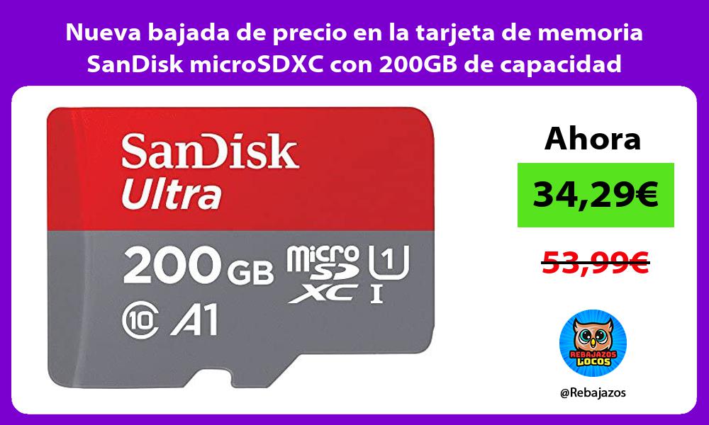 Nueva bajada de precio en la tarjeta de memoria SanDisk microSDXC con 200GB de capacidad
