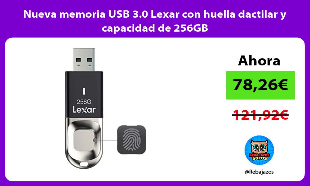 Nueva memoria USB 3 0 Lexar con huella dactilar y capacidad de 256GB