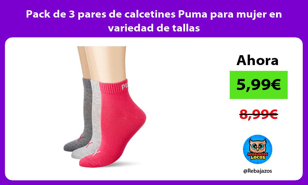 Pack de 3 pares de calcetines Puma para mujer en variedad de tallas