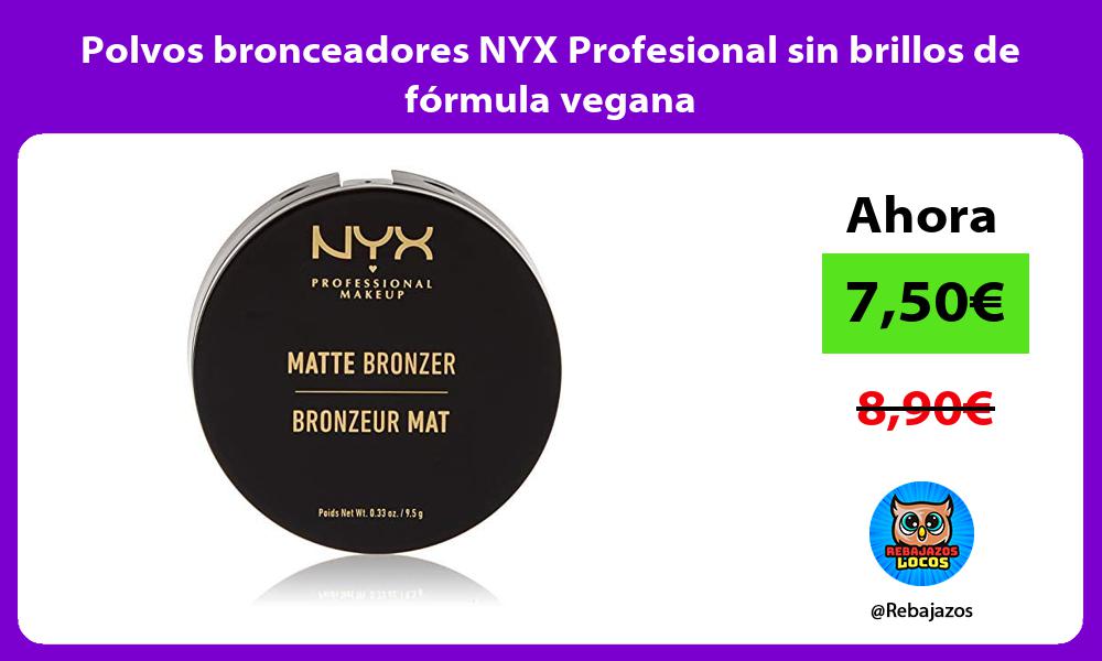 Polvos bronceadores NYX Profesional sin brillos de formula vegana