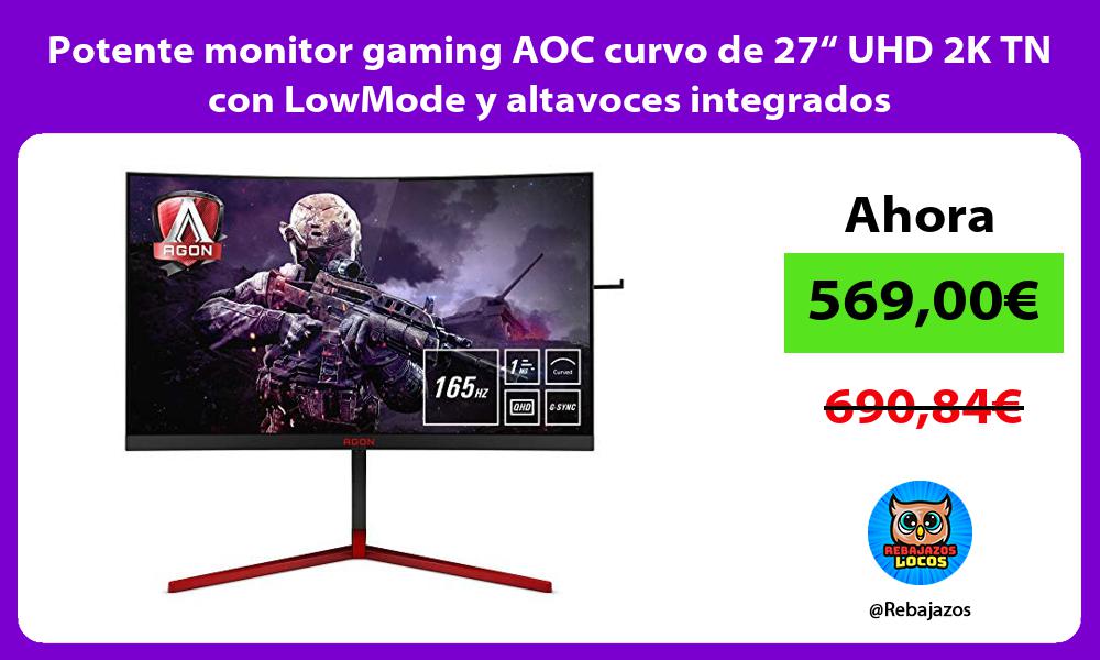 Potente monitor gaming AOC curvo de 27 UHD 2K TN con LowMode y altavoces integrados