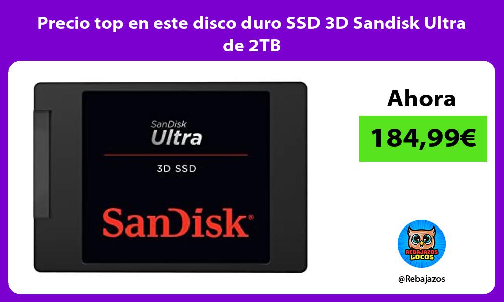 Precio top en este disco duro SSD 3D Sandisk Ultra de 2TB