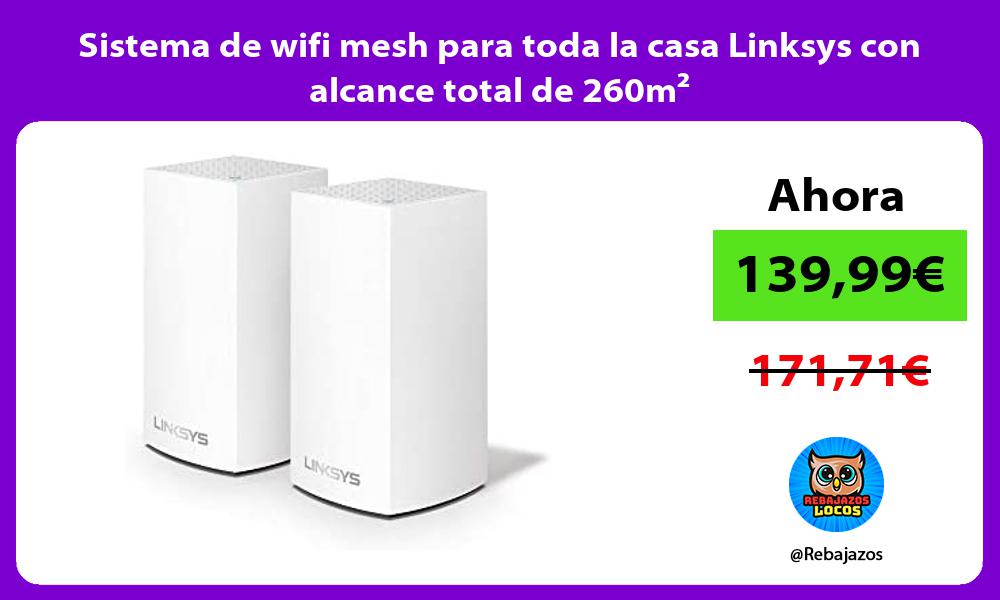 Sistema de wifi mesh para toda la casa Linksys con alcance total de 260m²